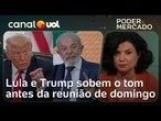Lula e Trump sobem o tom para vender caro concessões na reunião de domingo | Raquel Landim