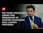 Análise: Sabino pode permanecer no governo escolhendo nova legenda partidária | CNN 360°
