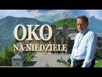 „Oko na niedzielę” odc. 178, Na progu albo zbawienia, albo potępienia.