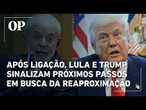 Após ligação, Lula e Trump sinalizam próximos passos em busca da reaproximação entre Brasil e EUA