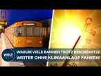 ÖPNV AM LIMIT: Fahrgäste schwitzen! Warum Klimaanlagen in modernen Bussen und Bahnen fehlen!