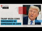 Governo Trump está mudando como as pessoas se expressam na Copa; entenda | Fora da Ordem