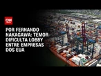 Análise: Temor da reação de Trump dificulta lobby pelo Brasil entre empresas dos EUA | CNN ARENA