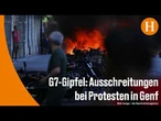 Schweiz: Krawalle bei Protesten gegen G7-Gipfel