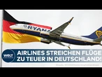 DEUTSCHLAND: Billig-Airlines streichen Verbindungen – wegen hoher Steuern und Gebühren an Flughäfen!