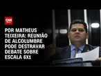 Análise: Reunião de Alcolumbre pode destravar debate sobre escala 6x1 | AGORA CNN