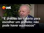 Lula critica candidatos a prefeitos e ressalta: 'É preciso ter muito critério para escolher'