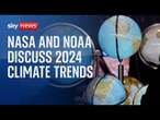 NASA and NOAA discuss the major climate trends of 2024