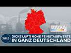 SMOG ÜBER DEUTSCHLAND: Umweltbundesamt warnt vor hoher Feinstaubbelastung & schlechter Luftqualität!