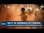 "13 JAHRE SIND GENUG": Belgrad im Ausnahmezustand – Hintergründe der Proteste gegen Machthaber Vucic