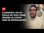 Fim da escala 6x1 não deve trazer ganhos de produtividade, diz economista | HORA H
