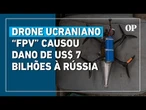 Entenda como funciona o drone ucraniano usado em grande ataque contra a Rússia