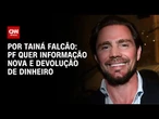 Devolução de valores vira critério para PF avançar com delação de Vorcaro | BASTIDORES CNN