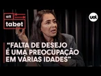 Falta de desejo é principal queixa das mulheres, mas também afeta homens, diz sexóloga Rose Villela