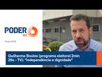 Guilherme Boulos (programa eleitoral 2min 28s - TV): 