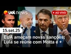 EUA dizem que irão sancionar Brasil por condenação de Bolsonaro; Lula almoça com Motta; caso Kirk e+