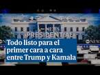 Todo listo para el primer cara a cara entre Trump y Kamala