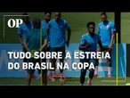 Brasil x Marrocos: horário, onde assistir e calendário da Seleção na Copa do Mundo 2026