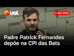 CPI das Bets ouve padre influenciador que diz ter recusado dinheiro de apostas online; ao vivo