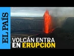 La lava saliendo a chorro del volcán Kilauea de Hawái | EL PAÍS