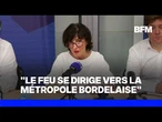 Le feu en Gironde se dirige "vers la métropole bordelaise", alerte la préfète