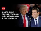 Marco Rubio diz que guerra contra o Irã acabou e que EUA saíram vitoriosos | Destaques da Semana