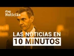 Las noticias del VIERNES 19 de JUNIO en 10 minutos | RTVE Noticias