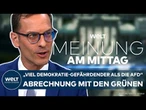 DEUTSCHLAND: AFD-Verbot? "Sehr gefährlich!" Abrechnung mit Vorschlag der Grünen | Meinung am Mittag