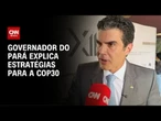 Governador do Pará rebate crítica sobre preços em Belém | CNN PRIME TIME