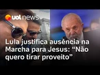 Lula dá indireta a Flávio ao falar de ausência na Marcha 'Não quero tirar proveito de coisa sagrada'