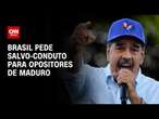 Brasil pede salvo-conduto para opositores de Maduro | BASTIDORES CNN