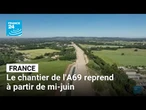 France : le chantier de l'A69 reprend à partir de mi-juin, colère des écologistes • FRANCE 24