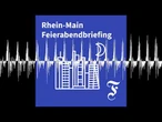 F.A.Z. Rhein-Main Feierabendbriefing vom 25.06.2026 - F.A.Z. Rhein-Main Feierabendbriefing