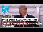 Présidentielle américaine : Donald Trump prédit 