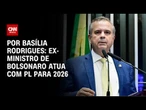 Análise: ex-ministro de Bolsonaro atua com PL para 2026 | LIVE CNN