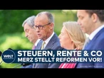 DEUTSCHLAND: Reform-Hammer kommt! Merz nennt Details der Pläne von Union und SPD