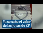 Este es el valor de las joyas incautadas a Zapatero de una caja fuerte