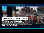 Course contre la montre au Venezuela pour retrouver des survivants après le double séisme
