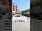 Israeli forces open fire on Gazans waiting for aid