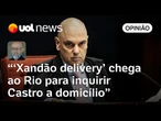 Moraes indica a Castro que não vai apenas chorar pelo sangue derramado no RJ | Josias de Souza
