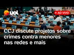 CCJ analisa projetos que endurecem regras para crimes contra crianças nas redes sociais e+: ao vivo