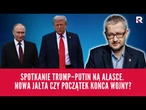 Spotkanie Trump–Putin na Alasce. Nowa Jałta czy początek końca wojny? | Salonik polityczny 1/3