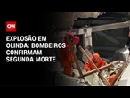 Bombeiros confirmam segunda morte em explosão em Olinda (PE) | CNN PRIME TIME