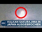 VULKAN SAKURAJIMA IN JAPAN: Gewaltiger Ausbruch mit 4400-Meter-Aschewolke alarmiert Behörden!