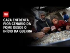 Gaza enfrenta pior cenário da fome desde o início da guerra, diz IPC | CNN PRIME TIME