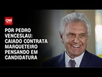 Eleições de 2026 agitam mercado de marketing político | CNN 360º