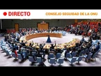 ONU | EL CONSEJO DE SEGURIDAD debate sobre ORIENTE MEDIO | RTVE Noticias