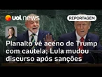 Planalto dá ordem para que aceno de Trump a Lula na ONU seja recebido com cautela | Dani Lima