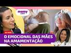 Amamentação e saúde mental: Como o aleitamento materno influencia no emocional das mães | MamyCast