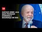 Gustavo Uribe: Lula quer priorizar economia e segurança em 2025 | BASTIDORES CNN